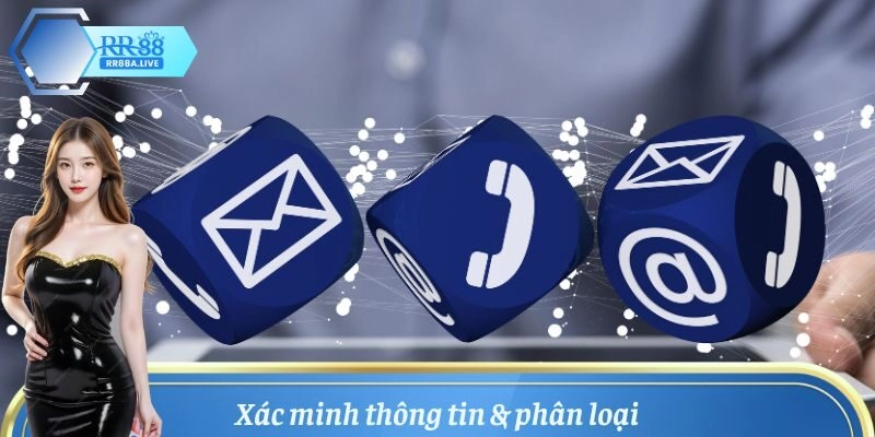 Liên hệ RR88 để xác minh thông tin và phân loại chính xác