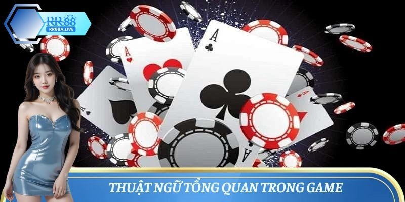 Thuật ngữ tổng quan trong game